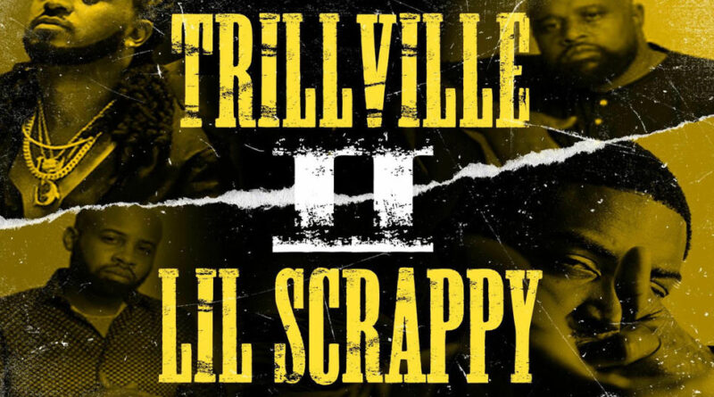 Trillville & Lil Scrappy - Trillville Lil Scrappy 2