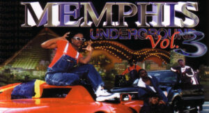 Triple Six Mafia - Kings Of Memphis - Underground Volume 3