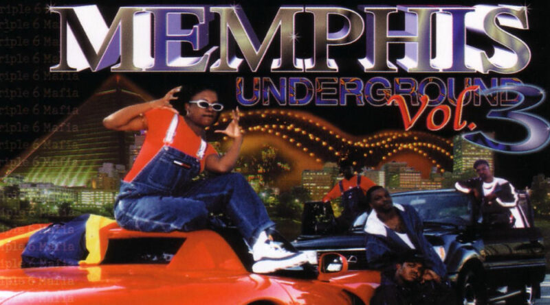 Triple Six Mafia - Kings Of Memphis - Underground Volume 3