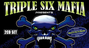 Triple Six Mafia - Smoked Out Music Greatest Hits