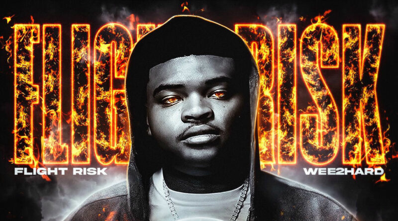 Wee2Hard - Flight Risk