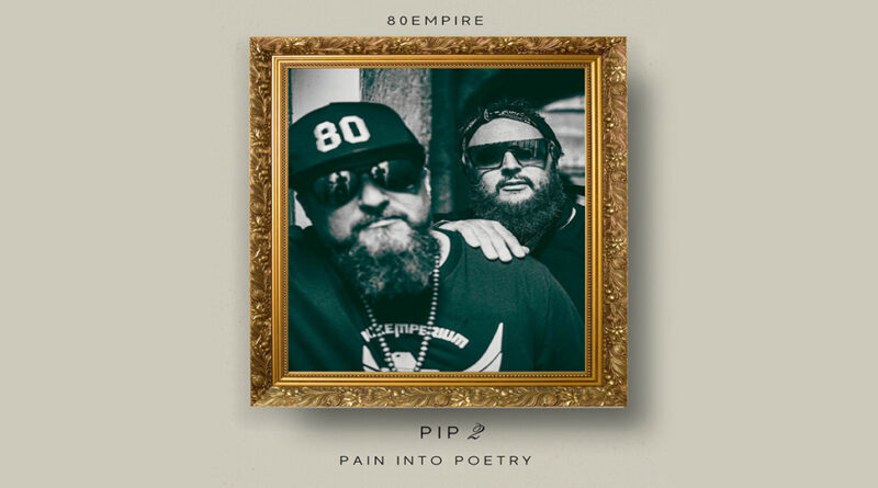 80 Empire - PAIN INTO POETRY