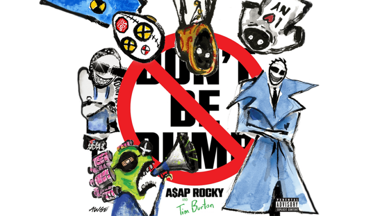 A$AP Rocky – DON’T BE DUMB