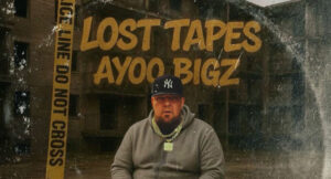 AYOO BIGZ - Lost Tapes