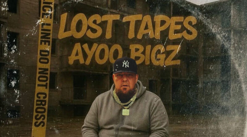 AYOO BIGZ - Lost Tapes