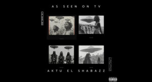 Aktu el Shabazz - AS SEEN ON TV