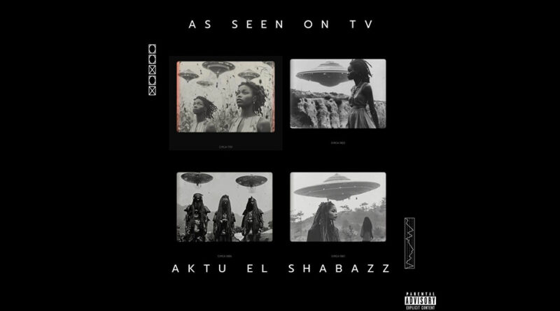 Aktu el Shabazz - AS SEEN ON TV