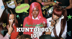 Aliyah's Interlude - KUNTOLOGY 101