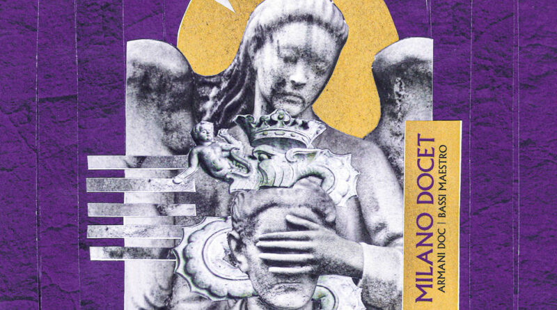 Armani Doc & Bassi Maestro - Milano Docet