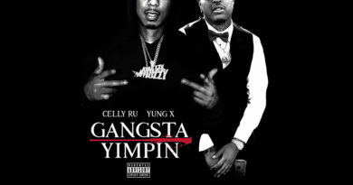 Celly Ru & Yung X - Gangsta Yimpin