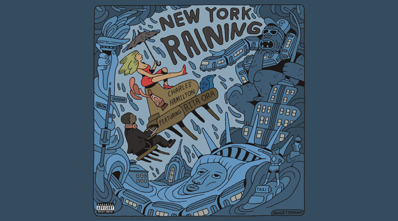 Charles Hamilton - New York Raining