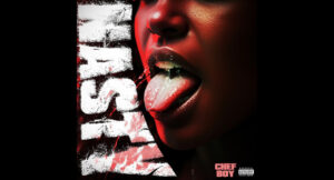 Chef Boy - NASTY (How She Like It)