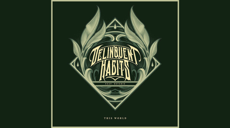 Delinquent Habits - This World