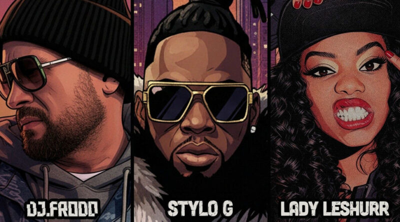 Dj.Frodo, Stylo G & Lady Leshurr - Badman