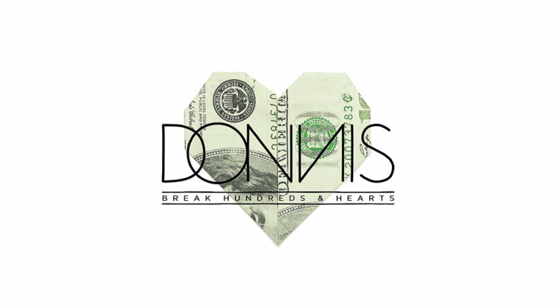 Donnis - Break Hundreds & Hearts