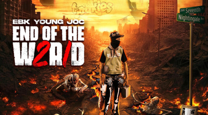 EBK Young Joc - End Of The World
