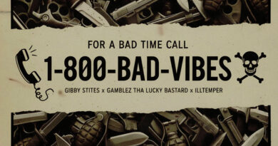Gibby Stites & Gamblez Tha Lucky Bastard - 1-800-BAD-VIBES