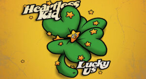 Heartless Kid - Lucky Us