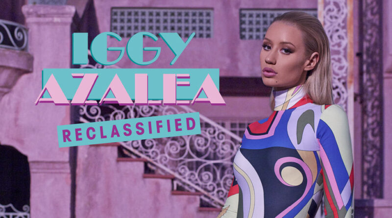 Iggy Azalea - Reclassified