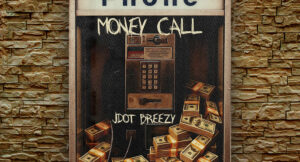 Jdot Breezy - Money Call
