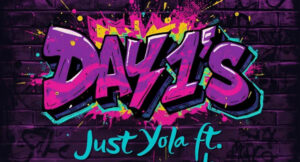 Just Yola - Day 1's