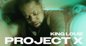 King Louie - PROJECT X