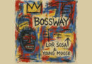 Lor Sosa - Bossway