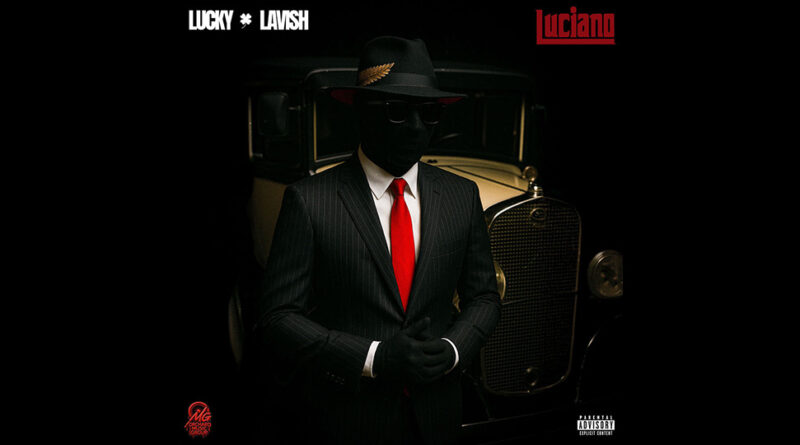 Lucky Lavish - Luciano