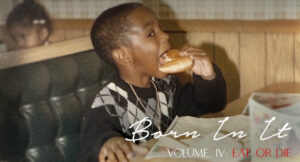 Mack Nickels - Born in It, Vol. IV (Eat or Die)