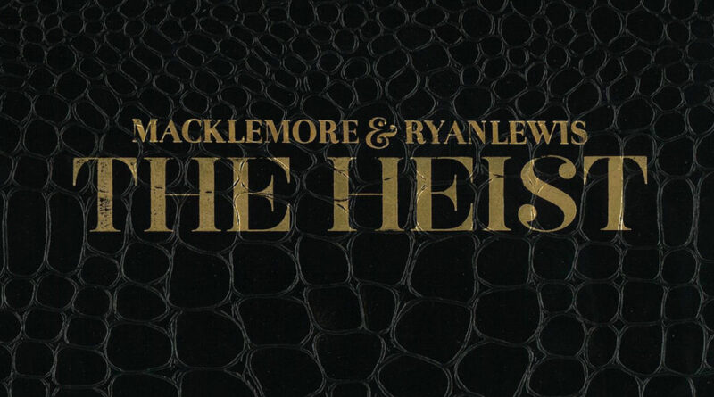 Macklemore & Ryan Lewis - The Heist
