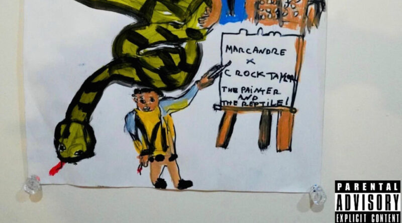 Marc Andre & Crock Taylor - The Painter & The Reptile