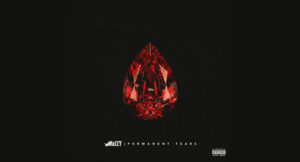 Mozzy - PERMANENT TEARS