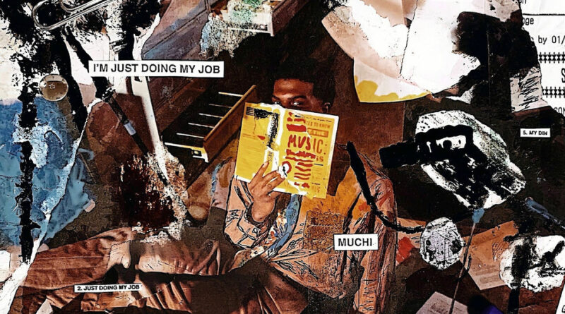 Muchi - I'M JUST DOING MY JOB