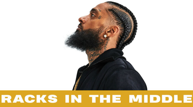 Nipsey Hussle - Racks in the Middle