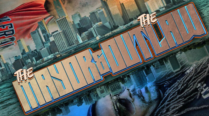 San Quinn & Nuttso - The Mayor & The Outlaw