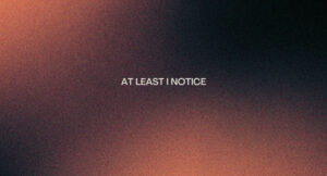 Rah-C - At Least I Notice