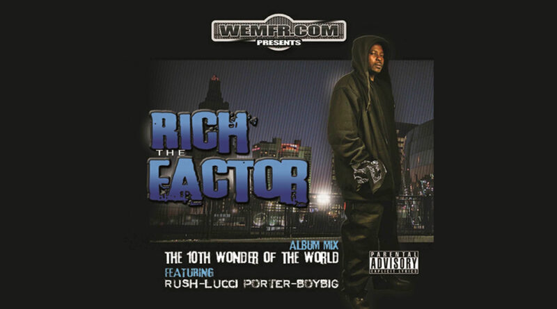 Rich The Factor - THE 10TH WONDER OF THE WORLD (2025 REMASTERED)
