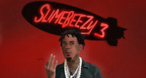 Slimesito & BeezyB - Slimebeezy 3