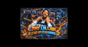 THF Lil Law - IT GO UP IT GO DOWN
