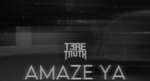 Trae Tha Truth - AMAZE YA