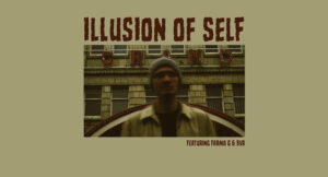 Verb T & Vic Grimes - Illusion of Self Feat Farma G & BVA