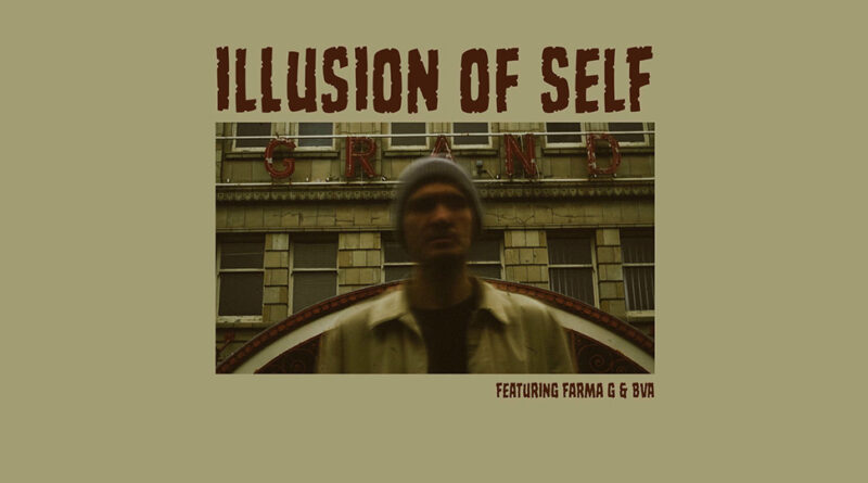 Verb T & Vic Grimes - Illusion of Self Feat Farma G & BVA