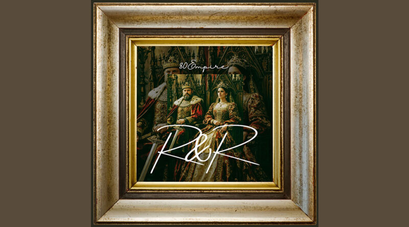 80 Empire - R&R