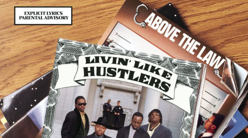 Above The Law - Livin' Like Hustlers