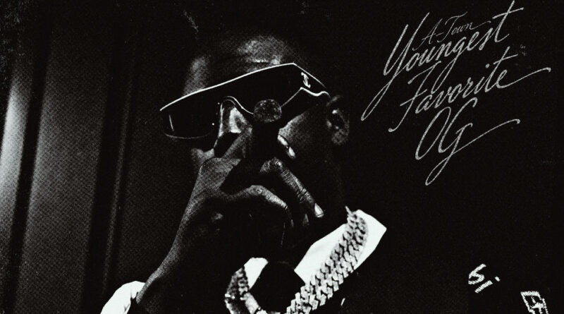 Atown & DJ Holiday - Youngest Favorite OG