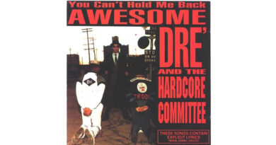 Awesome Dre - You Can’t Hold Me Back
