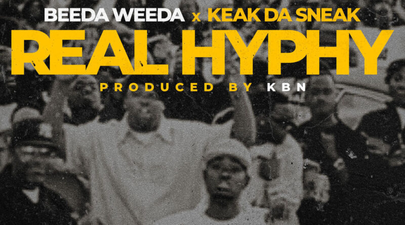 Beeda Weeda & Keak da Sneak - Real Hyphy