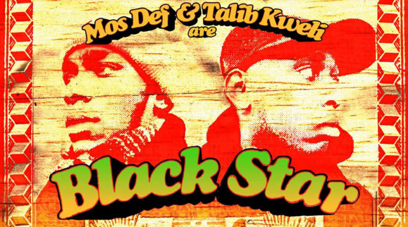 Black Star - Mos Def & Talib Kweli Are Black Star