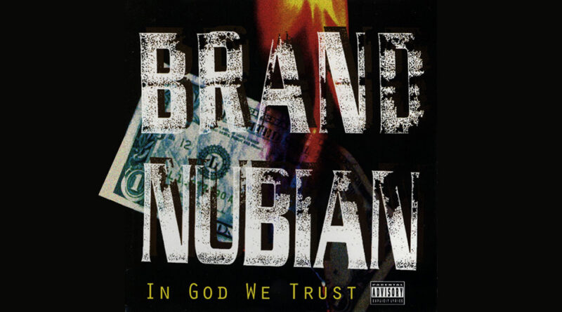Brand Nubian - In God We Trust