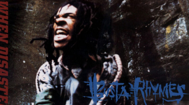 Busta Rhymes - When Disaster Strikes